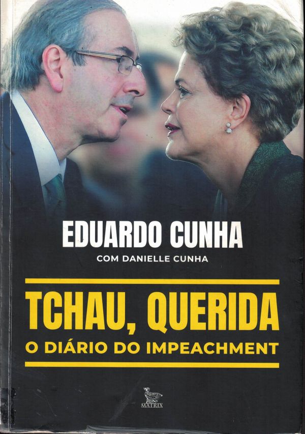 Tchau, Querida. O diário do Impeachment